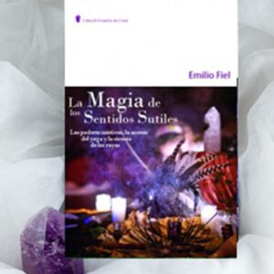 La magia de los sentidos sutiles :: FÍSICO